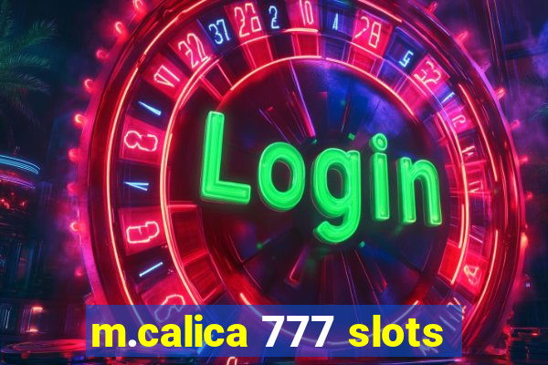 m.calica 777 slots